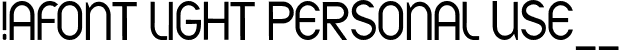 A font LIGHT PERSONAL USE